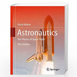 Astronautics: The Physics of Space Flight by Walter Book-9783319743721