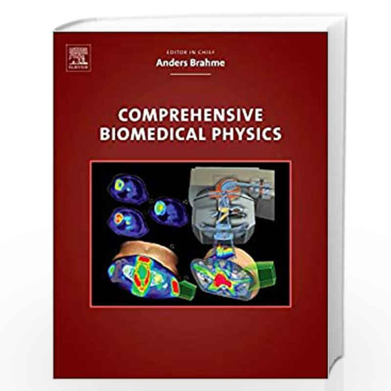 Comprehensive Biomedical Physics by Anders Brahme Book-9780444536327