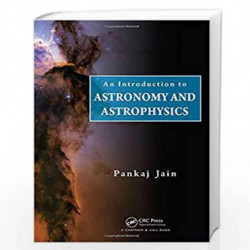 An Introduction to Astronomy and Astrophysics by Pankaj Jain Book-9781439885901