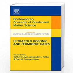 Ultracold Bosonic and Fermionic Gases: Volume 5 (Contemporary Concepts of Condensed Matter Science) by Kathy Levin Book-97804445