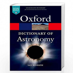 A Dictionary of Astronomy (Oxford Quick Reference) by Ian Ridpath Book-9780199609055