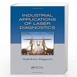 Industrial Applications of Laser Diagnostics by Yoshihiro Deguchi Book-9781439853375