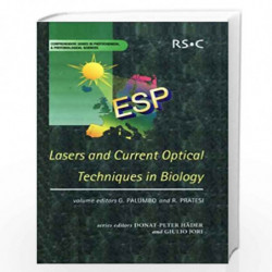 Lasers and Current Optical Techniques in Biology: Rsc: Volume 4 (Comprehensive Series in Photochemical & Photobiological Science