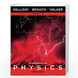 Fundamentals of Physics: Part 5, Chapters 39  45 by David Halliday