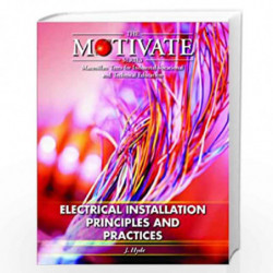 Electrical Installation: Principles and Practices (Motivate) by J.m. Hyde Book-9780333601600
