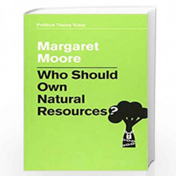 Who Should Own Natural Resources? by Margaret Moore Book-9781509529179