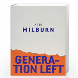 Generation Left (Radical Futures) by Milburn Book-9781509532247