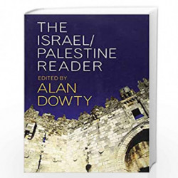 The Israel/Palestine Reader by Dowty Book-9781509527342