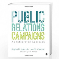 Public Relations Campaigns: An Integrated Approach by Luttrell Book-9781506332512