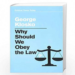 Why Should We Obey the Law? (Political Theory Today) by KLOSKO Book-9781509521210