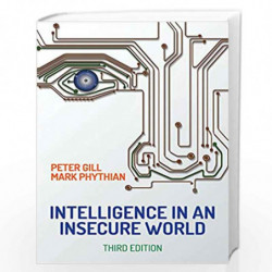 Intelligence in An Insecure World by Gill Phythian Book-9781509525201