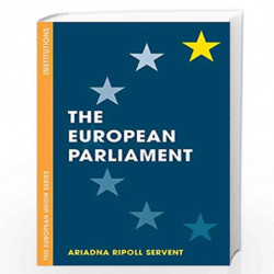 The European Parliament (The European Union Series) by Ariadna Ripoll Servent Book-9781137407078