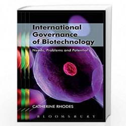 International Governance of Biotechnology: Needs, Problems and Potential by Catherine Rhodes Book-9789386643544