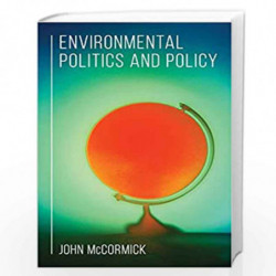 Environmental Politics and Policy by John McCormick Book-9781137603999