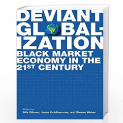 Deviant Globalization: Black Market Economy in the 21st Century by Dummy author Book-9789386606334