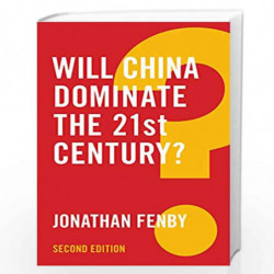 Will China Dominate the 21st Century? (Global Futures) by Jonathan Fenby Book-9781509510979