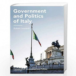 Government and Politics of Italy (Comparative Government and Politics) by Robert Leonardi Book-9780333415825