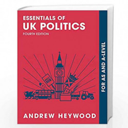 Essentials of UK Politics: For AS and A-Level by Andrew Heywood Book-9781137611444