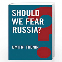 Should We Fear Russia? (Global Futures) by Dmitri Trenin Book-9781509510917