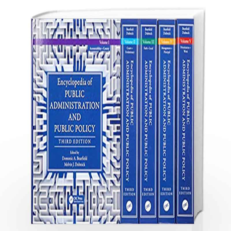 Encyclopedia of Public Administration and Public Policy - 5 Volume Set by Melvin J. Dubnick Book-9781466569096