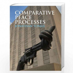 Comparative Peace Processes by Jonathan Tonge Book-9780745642901