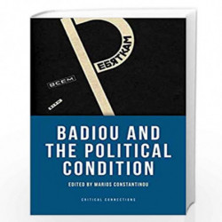 Badiou and the Political Condition (Critical Connections) by Marios Constantinou Book-9780748678808