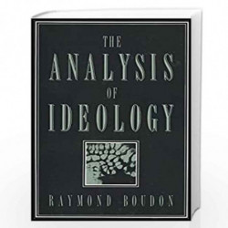 The Analysis of Ideology by Raymond Boudon Book-9780745670973