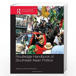 Routledge Handbook of Southeast Asian Politics by Richard Robison Book-9780415494274