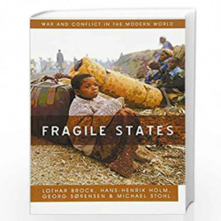 Fragile States (War and Conflict in the Modern World) by Lothar Brock