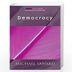Democracy (Key Concepts) by Michael Saward Book-9780745623504