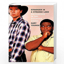 Stranger in a Strange Land: Encounters in the Disunited States by Gary Younge Book-9781595580689