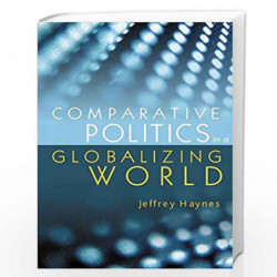 Comparative Politics in a Globalizing World by Jeffrey Haynes Book-9780745630939
