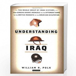 Understanding Iraq by William R. Polk Book-9781845111236