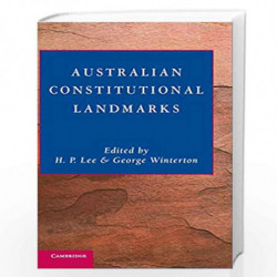 Australian Constitutional Landmarks by H.P. Lee