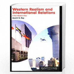 Western Realism and International Relations a Non - Western View by Ray Book-9788175962187