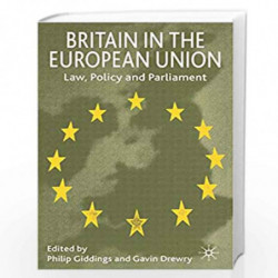 Britain in the European Union: Law, Policy and Parliament by Philip Giddings
