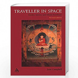 Traveller in Space: In Search of Female Identity in Tibetan Buddhism by June Campbell Book-9780826457196