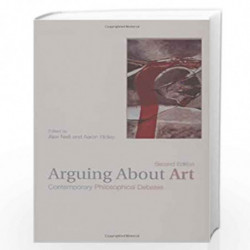Arguing About Art: Contemporary Philosophical Debates by Neill Alex Book-9780415237390