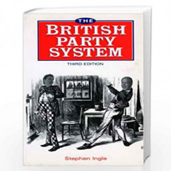 The British Party System by Stephen Ingle Book-9781855674738