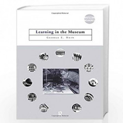 Learning in the Museum (Museum Meanings) by George E. Hein Book-9780415097765