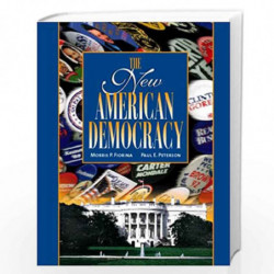 The New American Democracy by Morris P. Fiorina