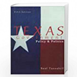 Texas Government: Policy and Politics by Neal Tannahill Book-9780673524690
