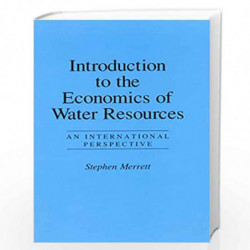 Introduction To The Economics Of Water Resources: An International Perspective by Merrett Stephen Book-9781857286373