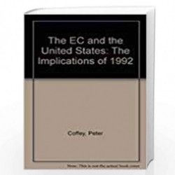 The EC and the United States: The Implications of 1992 by Peter Coffey Book-9780861871353