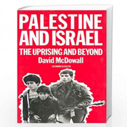 Palestine and Israel: The Uprising and Beyond by David McDowall Book-9781850431312