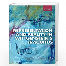 Representation and Reality in Wittgenstein's Tractatus by Zalabardo Jose L. Book-9780198822745