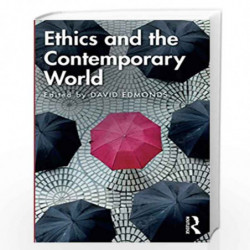 Ethics and the Contemporary World by Edmonds Book-9781138092051