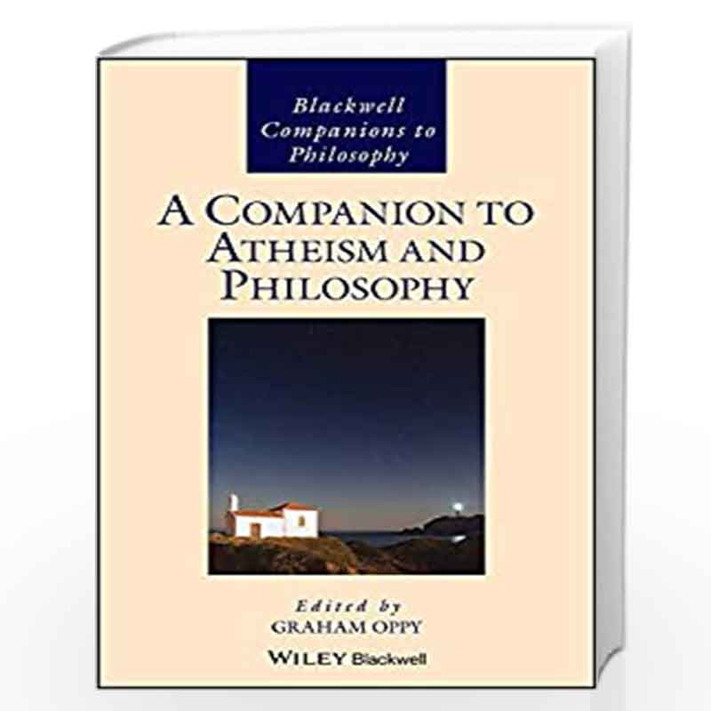 A Companion to Atheism and Philosophy (Blackwell Companions to Philosophy) by Oppy Book-9781119119111