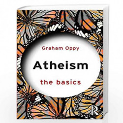 Atheism: The Basics by Oppy, Graham Book-9781138506961