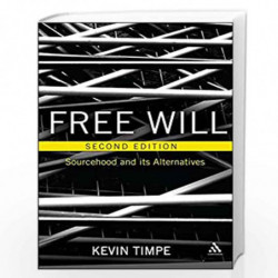 Free Will: Sourcehood and its Alternatives by Kevin Timpe Book-9789386606501